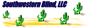 Southwestern Blind